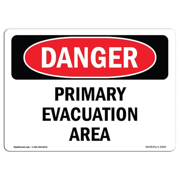 Safety Sign, OSHA Danger, 7" Height, Aluminum, Primary Evacuation Area, Landscape